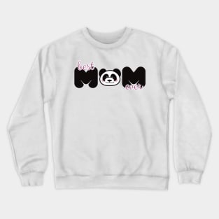 Best Mom Ever Panda Design Crewneck Sweatshirt